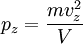 p_z = \frac{mv_z^2}{V}