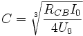 C = \sqrt[3]{\frac{R_{CB}I_0}{4U_0}}