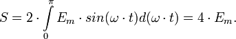 S = 2\cdot \int\limits_0^\pi E_m\cdot sin(\omega\cdot t) d(\omega\cdot t) = 4\cdot E_m.