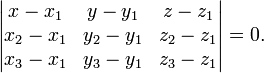 \left| \begin{matrix}x-x_1&y-y_1&z-z_1\\ x_2-x_1&y_2-y_1&z_2-z_1\\ x_3-x_1&y_3-y_1&z_3-z_1\\ \end{matrix}\right|=0.