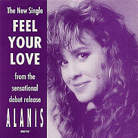 Обложка сингла «Feel Your Love» (Аланис, 1991)