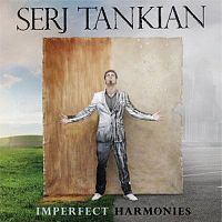Обложка альбома «Imperfect Harmonies» (Сержа Танкяна, 2010)
