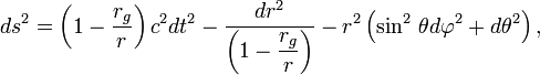 ds^{2} = \left(1-\frac{r_g}{r}\right) c^2 dt^2 - \frac{dr^2}{\left(1-\displaystyle\frac{r_g}{r}\right)} - r^2 \left( \sin^2\,\theta d\varphi^2 + d\theta^2 \right),