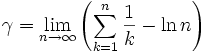 \gamma = \lim_{n\to\infty} \left( \sum_{k=1}^{n}{1\over k} - \ln n \right)