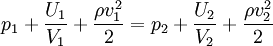 p_1+{U_1\over V_1}+\frac{\rho v_1^2}2 = p_2+{U_2\over V_2}+\frac{\rho v_2^2}2