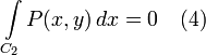 \int\limits_{C_2} P(x,y) \,dx = 0 \quad (4)